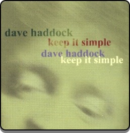 Dave Haddock - Keep It Simple